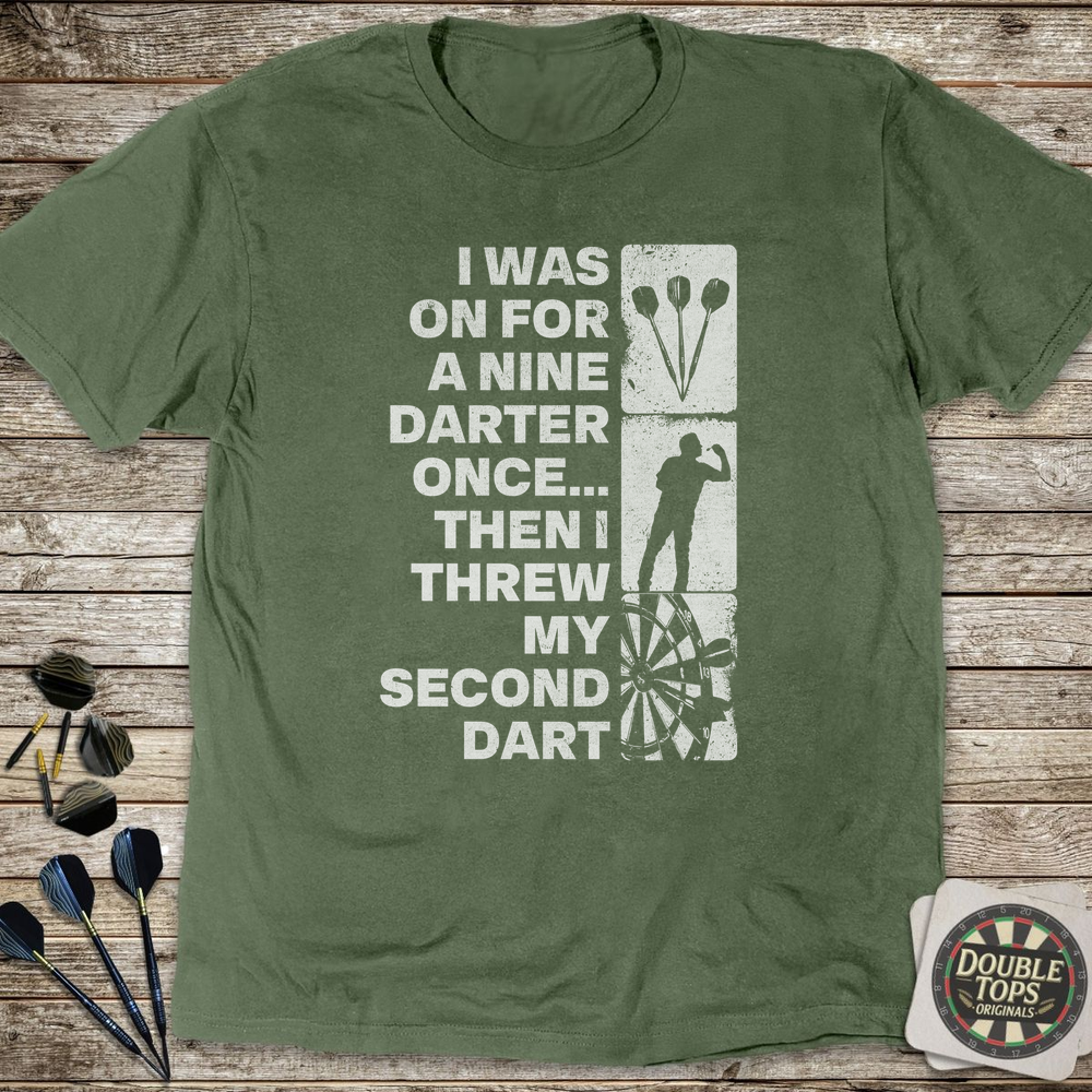 I Was On For A Nine Once T-Shirt