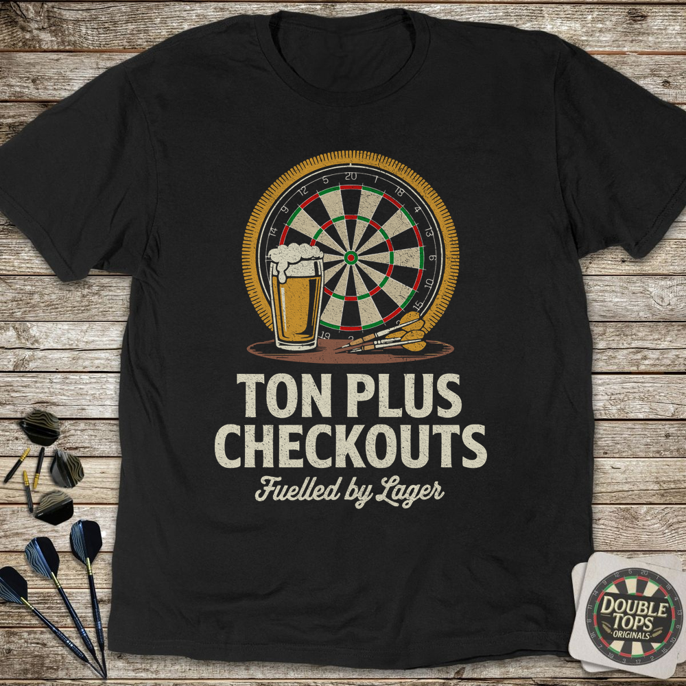 Ton Plus Checkouts Fuelled By Lager T-Shirt