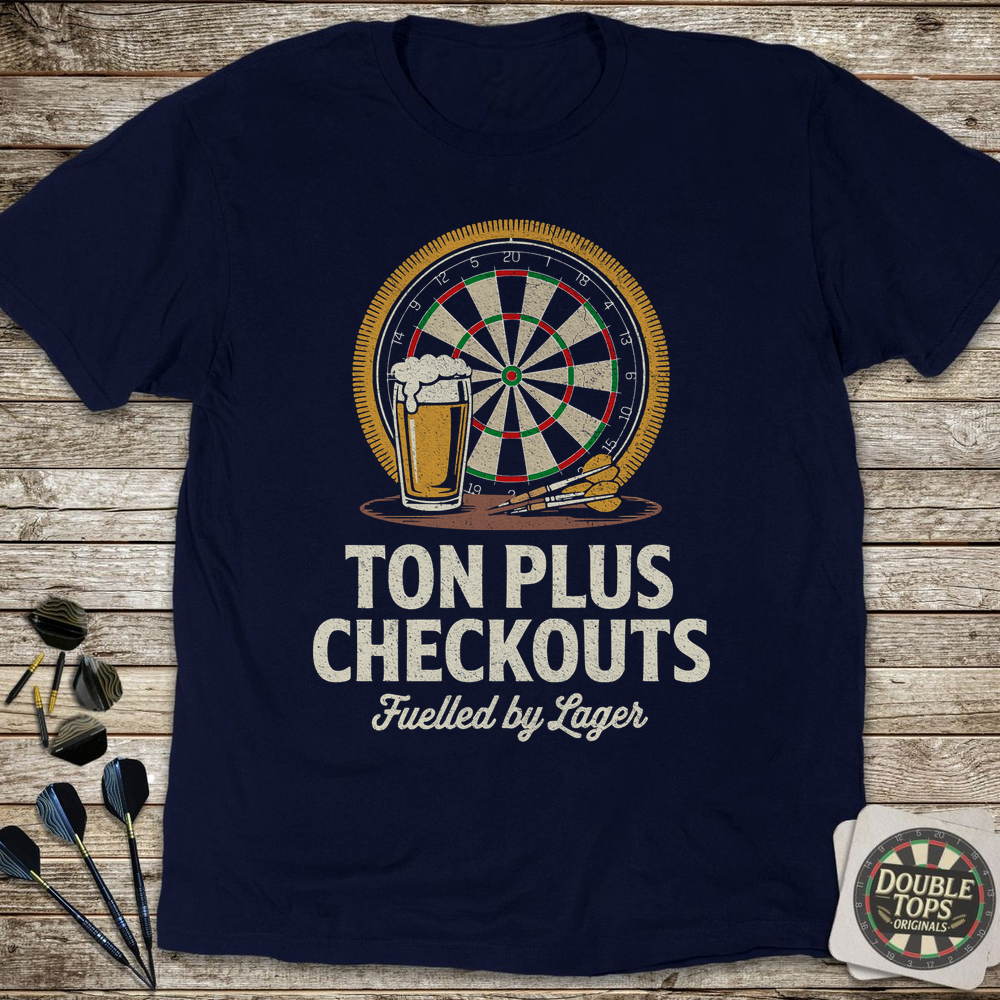 Ton Plus Checkouts Fuelled By Lager T-Shirt