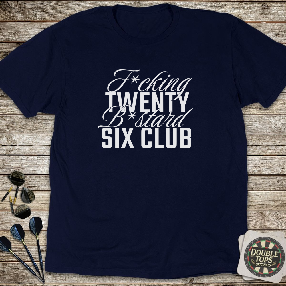 Twenty B*stard Six Club T-Shirt